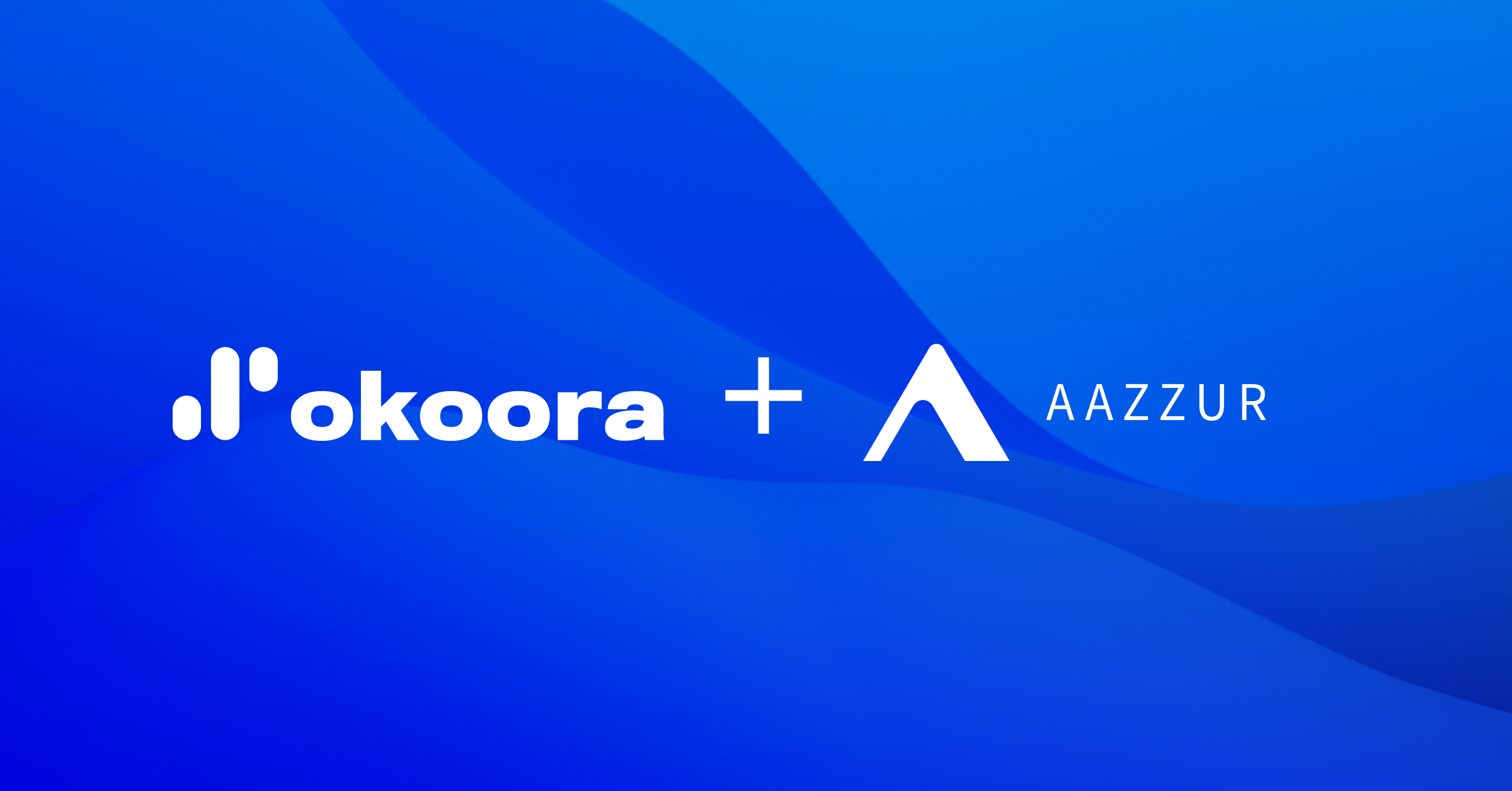 Okoora and AAZZUR Partner to Bring Embedded FX Infrastructure to German Fintechs